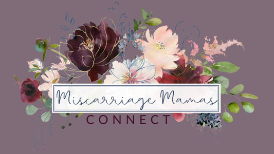 Miscarriage Mama's Connect