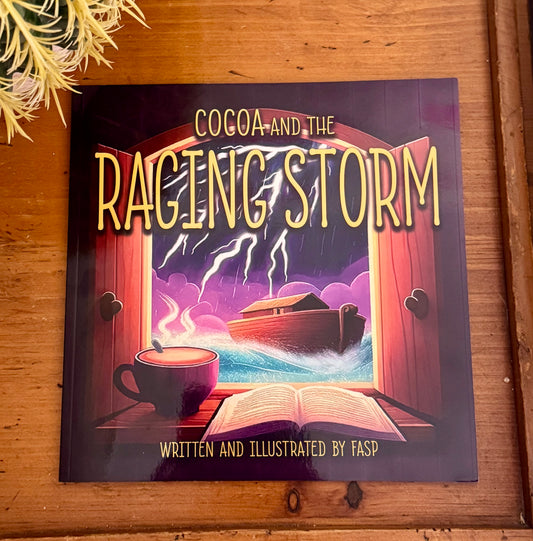 Cocoa and the Raging Storm (Little Sips, Big Faith)